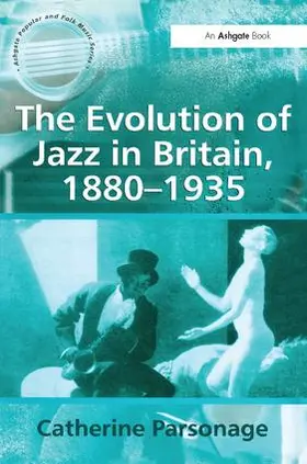 Parsonage) |  The Evolution of Jazz in Britain, 1880-1935 | Buch |  Sack Fachmedien