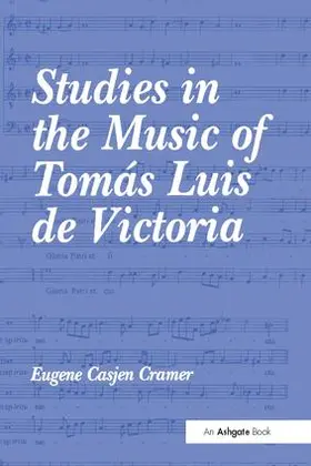 Cramer |  Studies in the Music of Tomas Luis de Victoria | Buch |  Sack Fachmedien