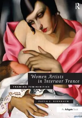 Birnbaum |  Women Artists in Interwar France | Buch |  Sack Fachmedien