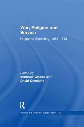 Glozier / Onnekink | War, Religion and Service | Buch | 978-1-138-27575-1 | sack.de