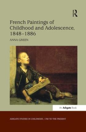 Green |  French Paintings of Childhood and Adolescence, 1848-1886 | Buch |  Sack Fachmedien