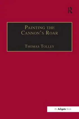 Tolley |  Painting the Cannon's Roar | Buch |  Sack Fachmedien