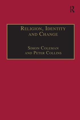 Coleman / Collins |  Religion, Identity and Change | Buch |  Sack Fachmedien