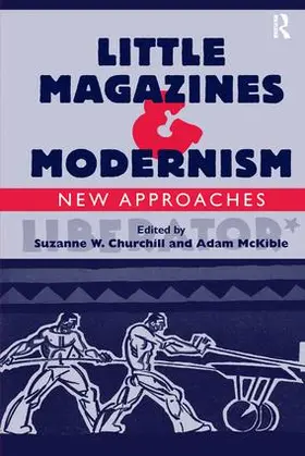 McKible / Churchill |  Little Magazines & Modernism | Buch |  Sack Fachmedien