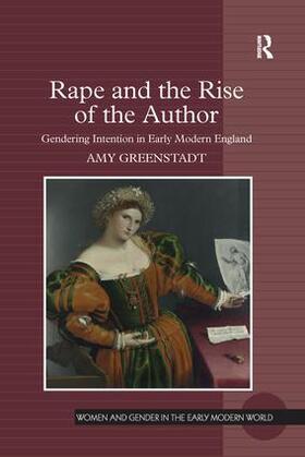 Greenstadt |  Rape and the Rise of the Author | Buch |  Sack Fachmedien