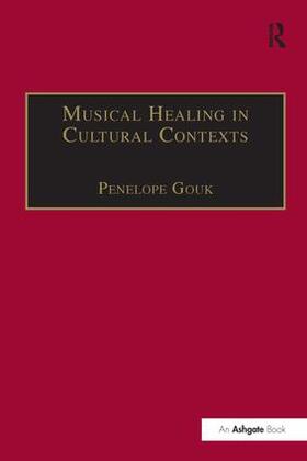 Gouk |  Musical Healing in Cultural Contexts | Buch |  Sack Fachmedien