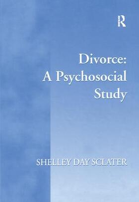 Sclater |  Divorce: A Psychosocial Study | Buch |  Sack Fachmedien