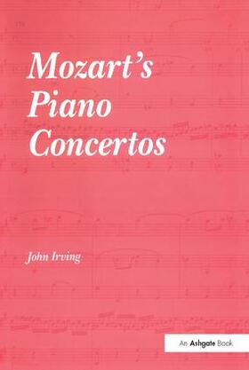 Irving |  Mozart's Piano Concertos | Buch |  Sack Fachmedien