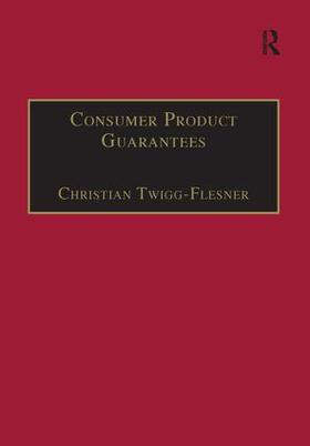 Twigg-Flesner |  Consumer Product Guarantees | Buch |  Sack Fachmedien