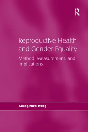 Wang |  Reproductive Health and Gender Equality | Buch |  Sack Fachmedien