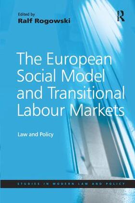 Rogowski |  European Social Model and Transitional Labour Markets | Buch |  Sack Fachmedien