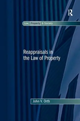 Orth |  Reappraisals in the Law of Property | Buch |  Sack Fachmedien