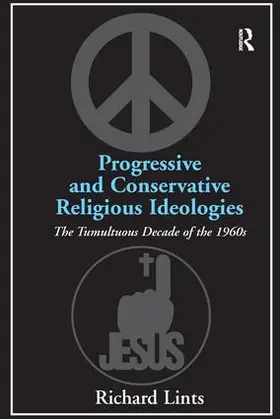 Lints |  Progressive and Conservative Religious Ideologies | Buch |  Sack Fachmedien