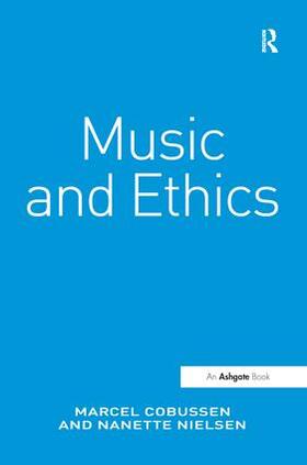 Cobussen / Nielsen |  Music and Ethics | Buch |  Sack Fachmedien