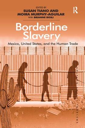 Tiano / Murphy-Aguilar |  Borderline Slavery | Buch |  Sack Fachmedien