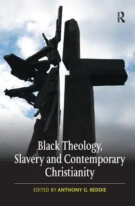 Reddie |  Black Theology, Slavery and Contemporary Christianity | Buch |  Sack Fachmedien