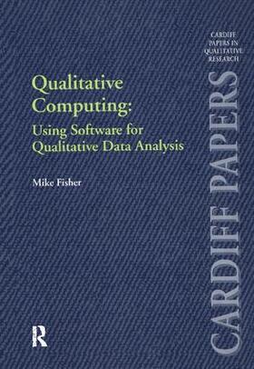 Fisher |  Qualitative Computing: Using Software for Qualitative Data Analysis | Buch |  Sack Fachmedien