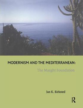 Birksted |  Modernism and the Mediterranean | Buch |  Sack Fachmedien