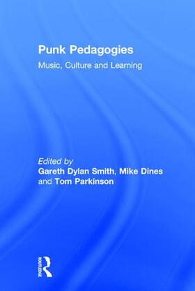 Smith / Dines / Parkinson |  Punk Pedagogies | Buch |  Sack Fachmedien