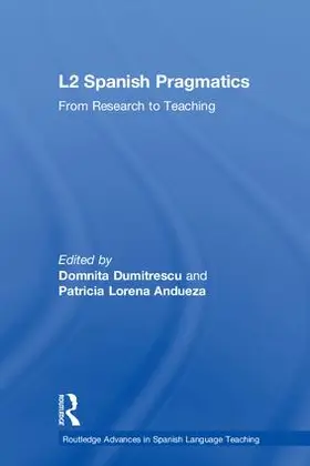 Dumitrescu / Lorena Andueza |  L2 Spanish Pragmatics | Buch |  Sack Fachmedien