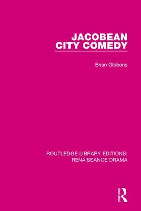 Gibbons |  Jacobean City Comedy | Buch |  Sack Fachmedien