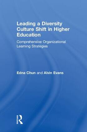 Chun / Evans |  Leading a Diversity Culture Shift in Higher Education | Buch |  Sack Fachmedien