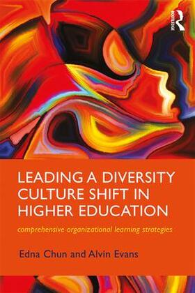 Chun / Evans |  Leading a Diversity Culture Shift in Higher Education | Buch |  Sack Fachmedien