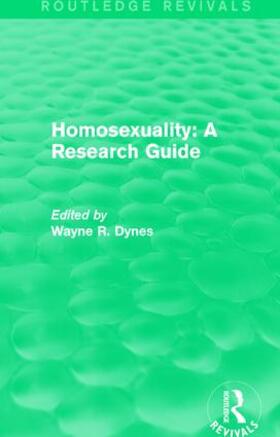 Dynes |  : Homosexuality: A Research Guide (1987) | Buch |  Sack Fachmedien