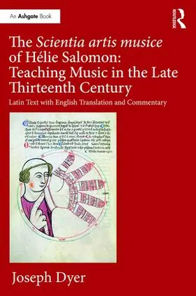 Dyer |  The Scientia artis musice of Helie Salomon: Teaching Music in the Late Thirteenth Century | Buch |  Sack Fachmedien