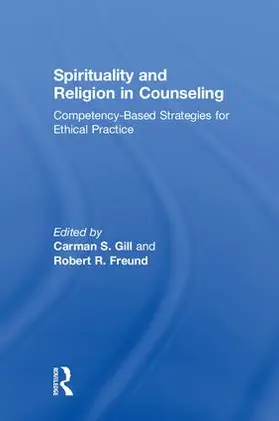 Gill / Freund |  Spirituality and Religion in Counseling | Buch |  Sack Fachmedien