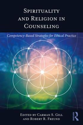 Gill / Freund |  Spirituality and Religion in Counseling | Buch |  Sack Fachmedien