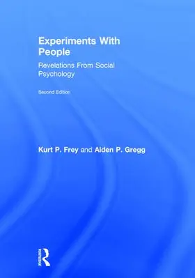 Frey / Gregg |  Experiments With People | Buch |  Sack Fachmedien