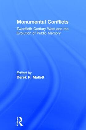 Mallett |  Monumental Conflicts | Buch |  Sack Fachmedien