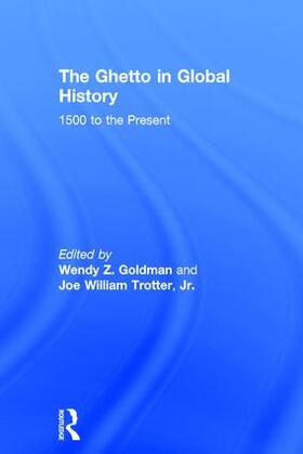Goldman / Trotter, Jr. |  The Ghetto in Global History | Buch |  Sack Fachmedien