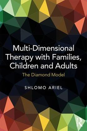 Ariel |  Multi-Dimensional Therapy with Families, Children and Adults | Buch |  Sack Fachmedien