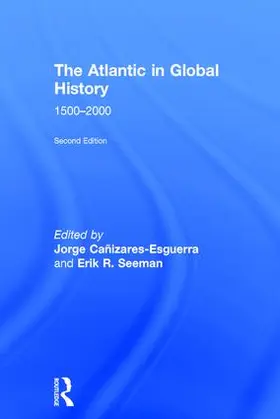 Canizares-Esguerra / Seeman |  The Atlantic in Global History | Buch |  Sack Fachmedien