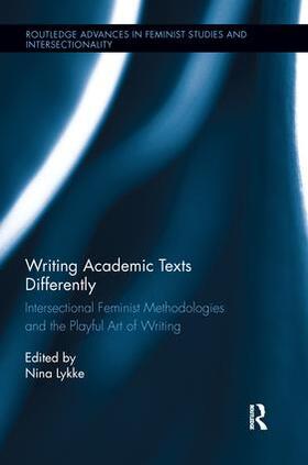 Lykke |  Writing Academic Texts Differently | Buch |  Sack Fachmedien