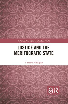 Mulligan |  Justice and the Meritocratic State | Buch |  Sack Fachmedien