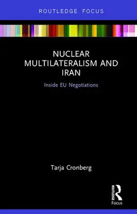 Cronberg |  Nuclear Multilateralism and Iran | Buch |  Sack Fachmedien