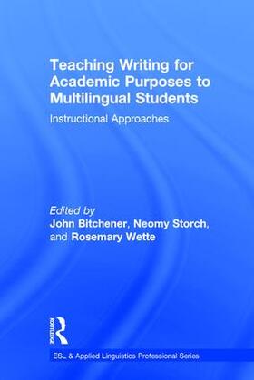 Bitchener / Storch / Wette |  Teaching Writing for Academic Purposes to Multilingual Students | Buch |  Sack Fachmedien