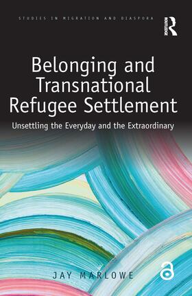 Marlowe |  Belonging and Transnational Refugee Settlement | Buch |  Sack Fachmedien