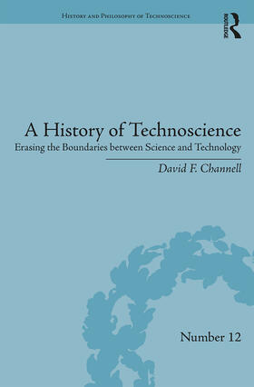 Channell |  A History of Technoscience | Buch |  Sack Fachmedien