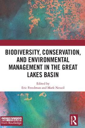 Freedman / Neuzil |  Biodiversity, Conservation and Environmental Management in the Great Lakes Basin | Buch |  Sack Fachmedien