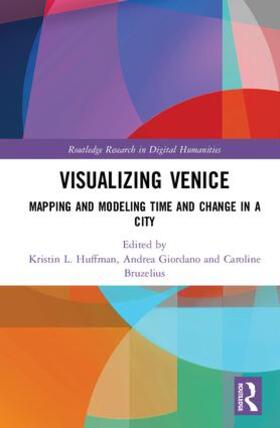 Huffman / Giordano / Bruzelius |  Visualizing Venice | Buch |  Sack Fachmedien