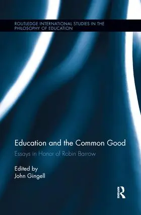 Gingell |  Education and the Common Good | Buch |  Sack Fachmedien