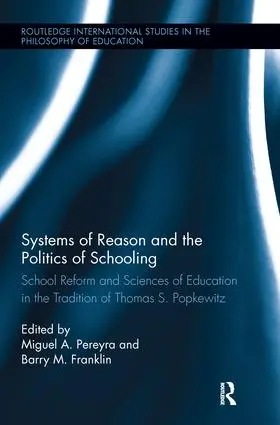 Pereyra / Franklin |  Systems of Reason and the Politics of Schooling | Buch |  Sack Fachmedien