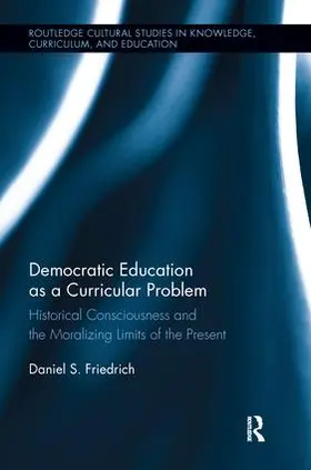 Friedrich |  Democratic Education as a Curricular Problem | Buch |  Sack Fachmedien