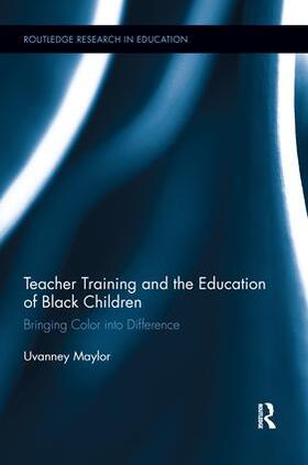 Maylor |  Teacher Training and the Education of Black Children | Buch |  Sack Fachmedien
