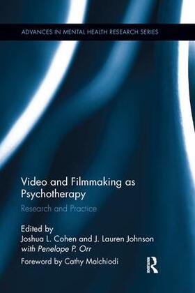 Cohen / Johnson / Orr |  Video and Filmmaking as Psychotherapy | Buch |  Sack Fachmedien