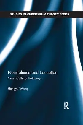 Wang |  Nonviolence and Education | Buch |  Sack Fachmedien